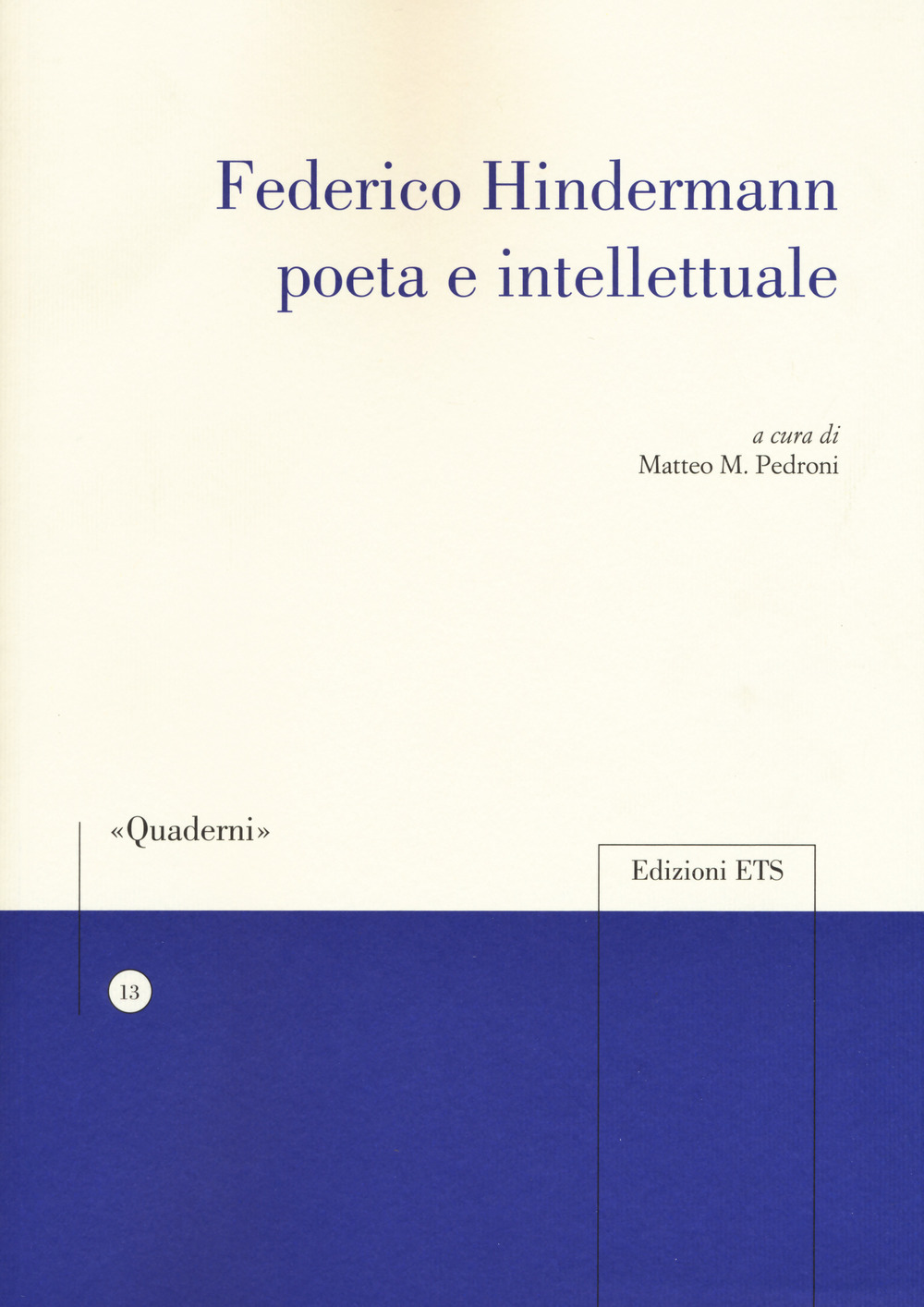 Federico Hindermann poeta e intellettuale