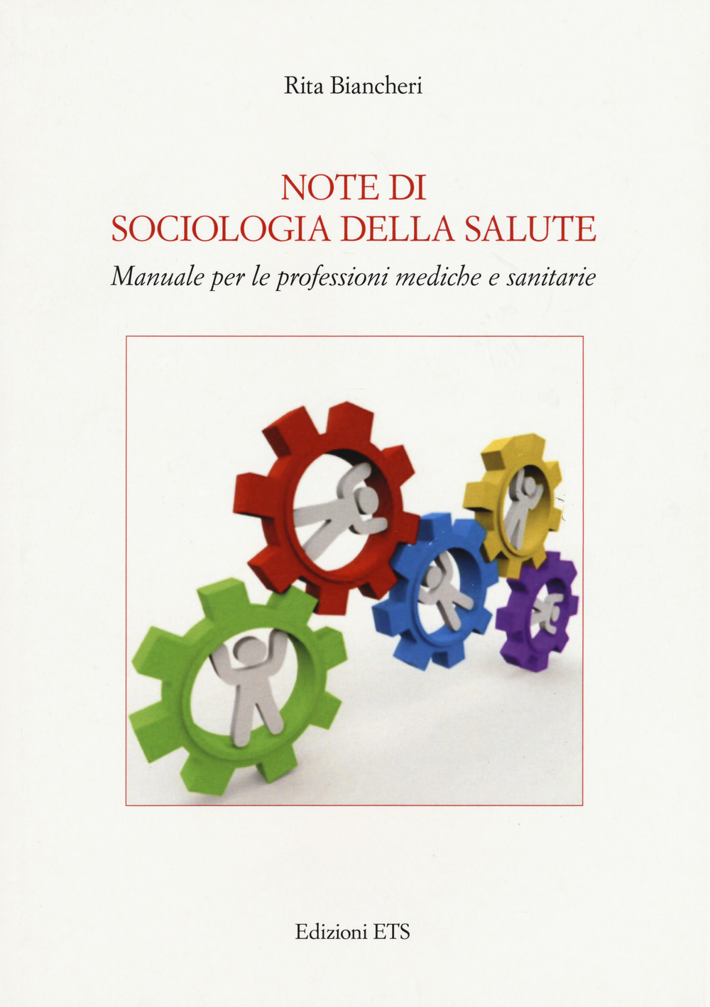 Note di sociologia della salute. Manuale per le professioni mediche e sanitarie