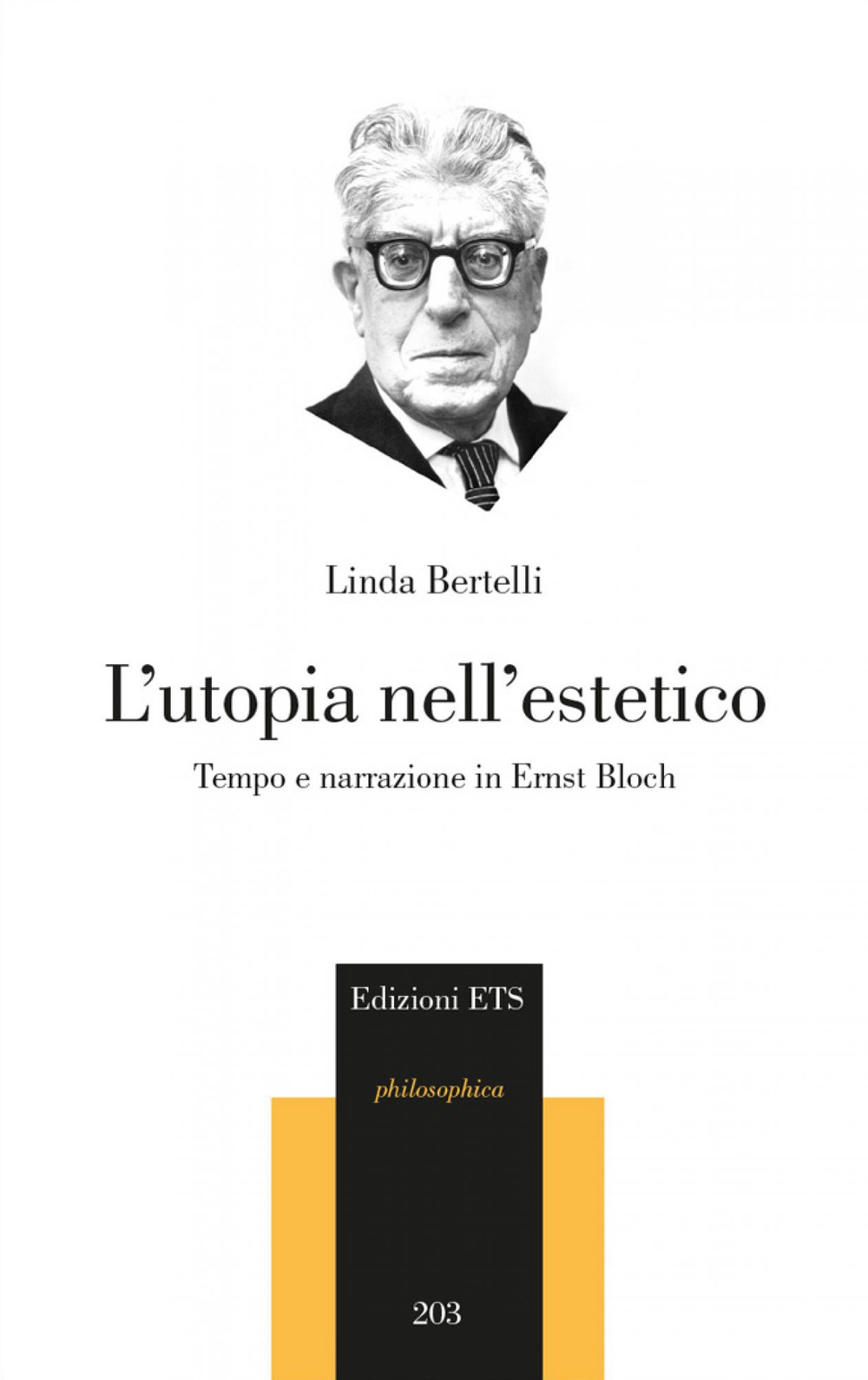 L'utopia nell'estetico. Tempo e narrazione in Ernst Bloch