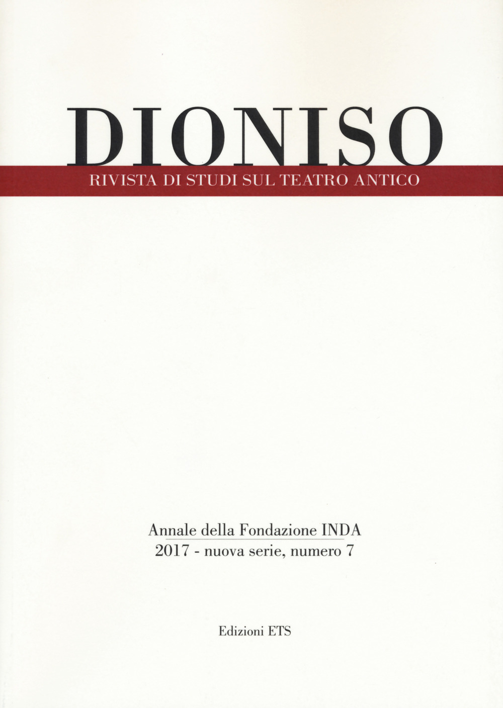 Dioniso. Rivista di studi sul teatro antico (2017). Vol. 7