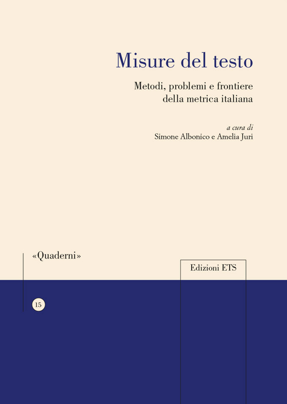 Misure del testo. Metodi, problemi e frontiere della metrica italiana