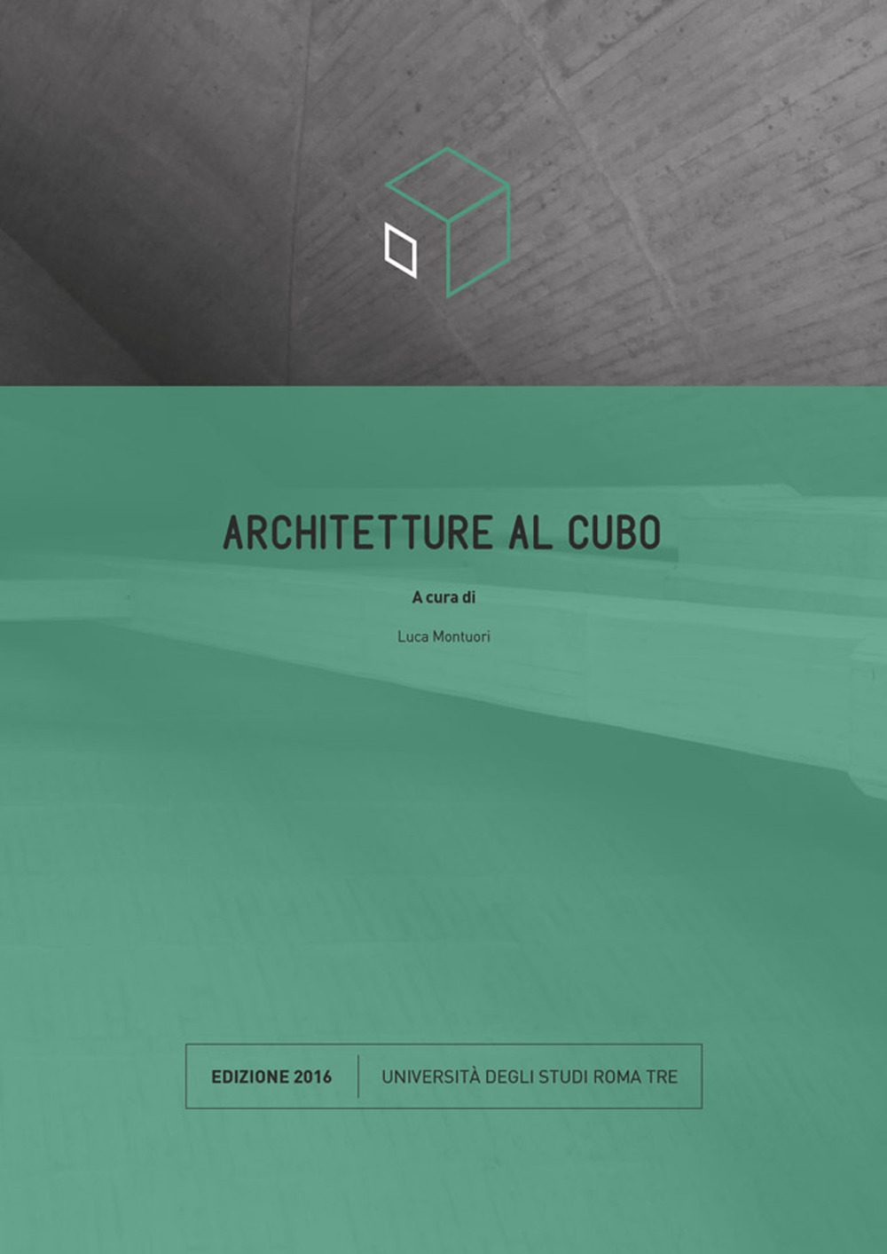 Architetture al cubo. Edizione 2016. Ediz. illustrata