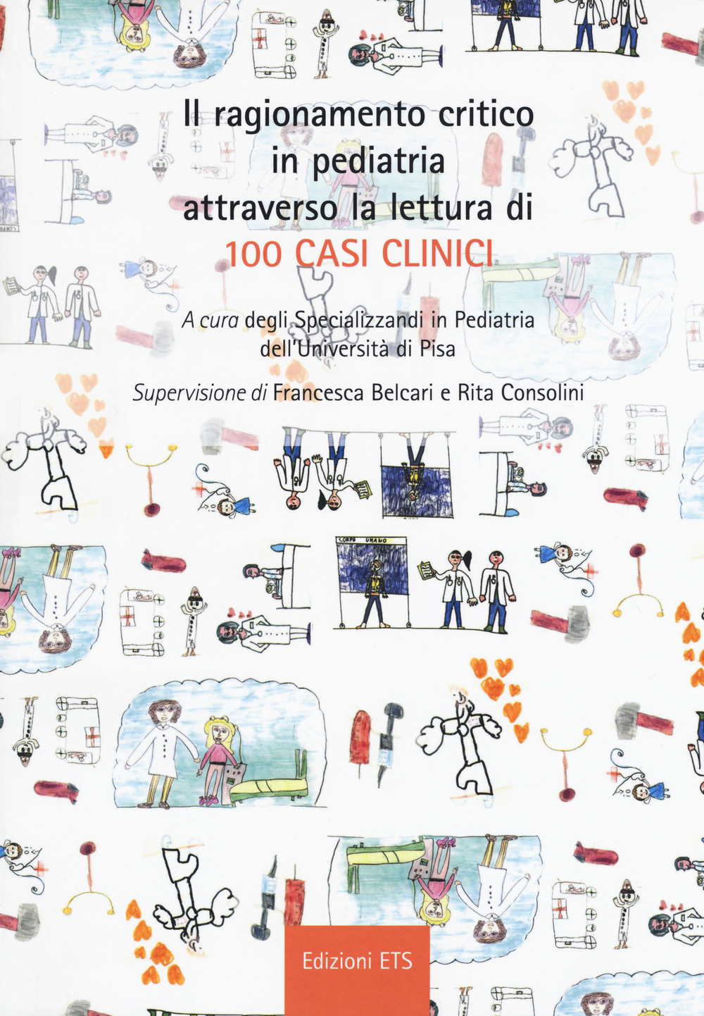 Il ragionamento critico in pediatria attraverso la lettura di 100 casi clinici