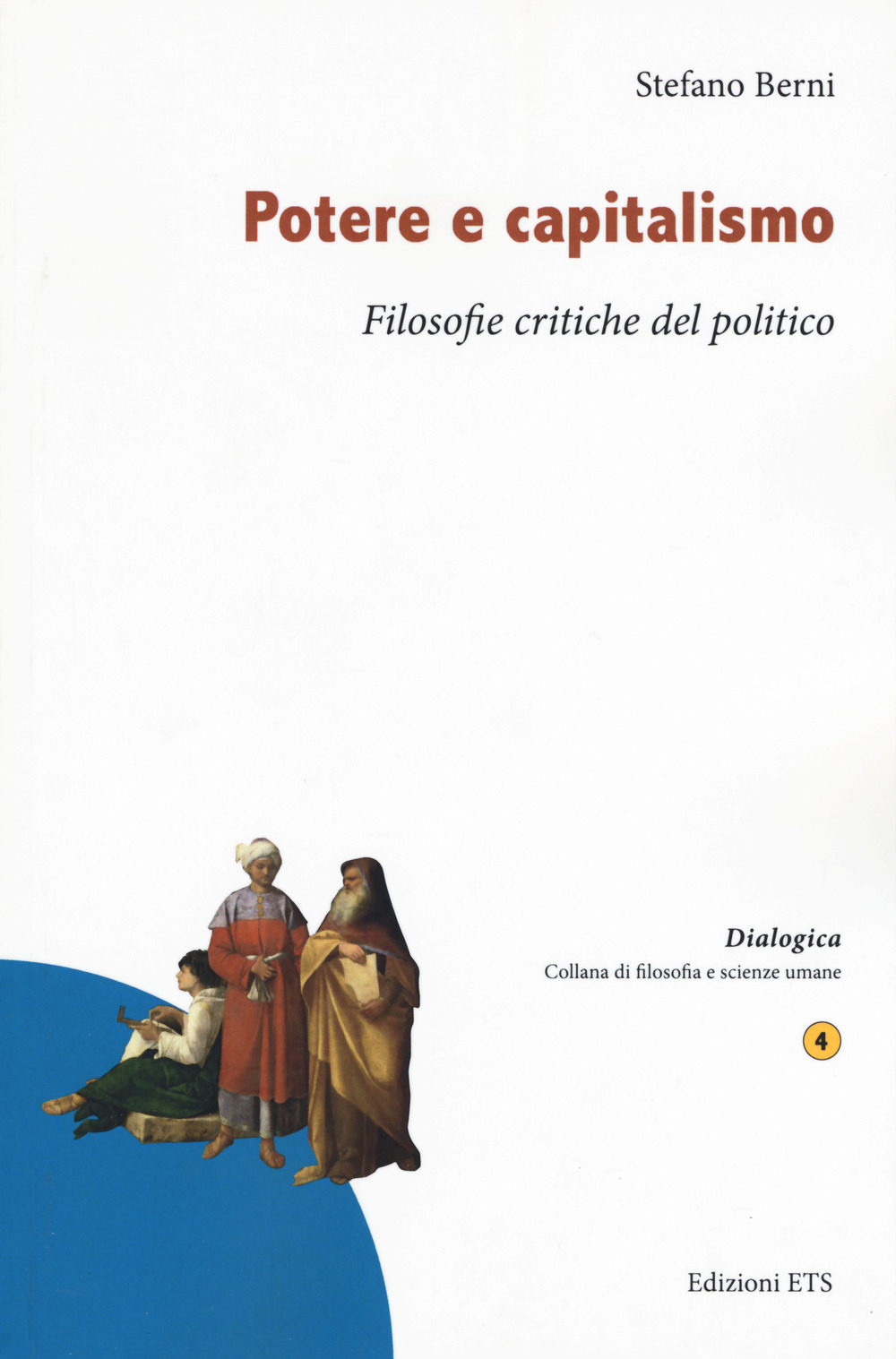 Potere e capitalismo. Filosofie critiche del politico