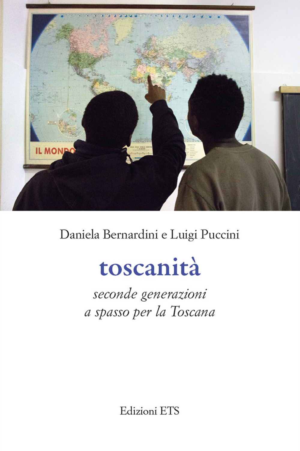 Toscanità. Seconde generazioni a spasso per la Toscana