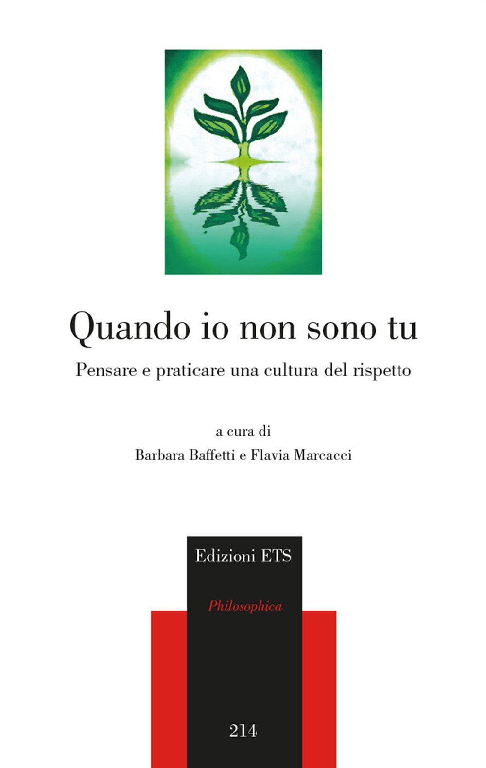 Quando io non sono tu. Pensare e praticare una cultura del rispetto