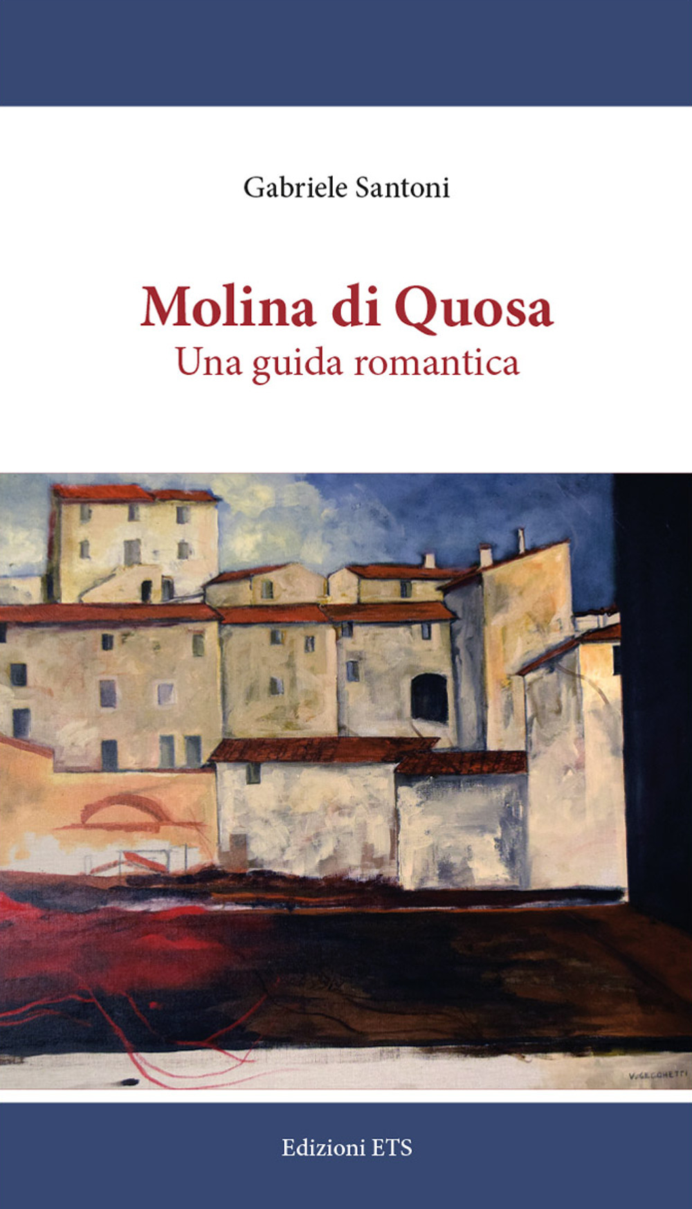 Molina di Quosa. Una guida romantica