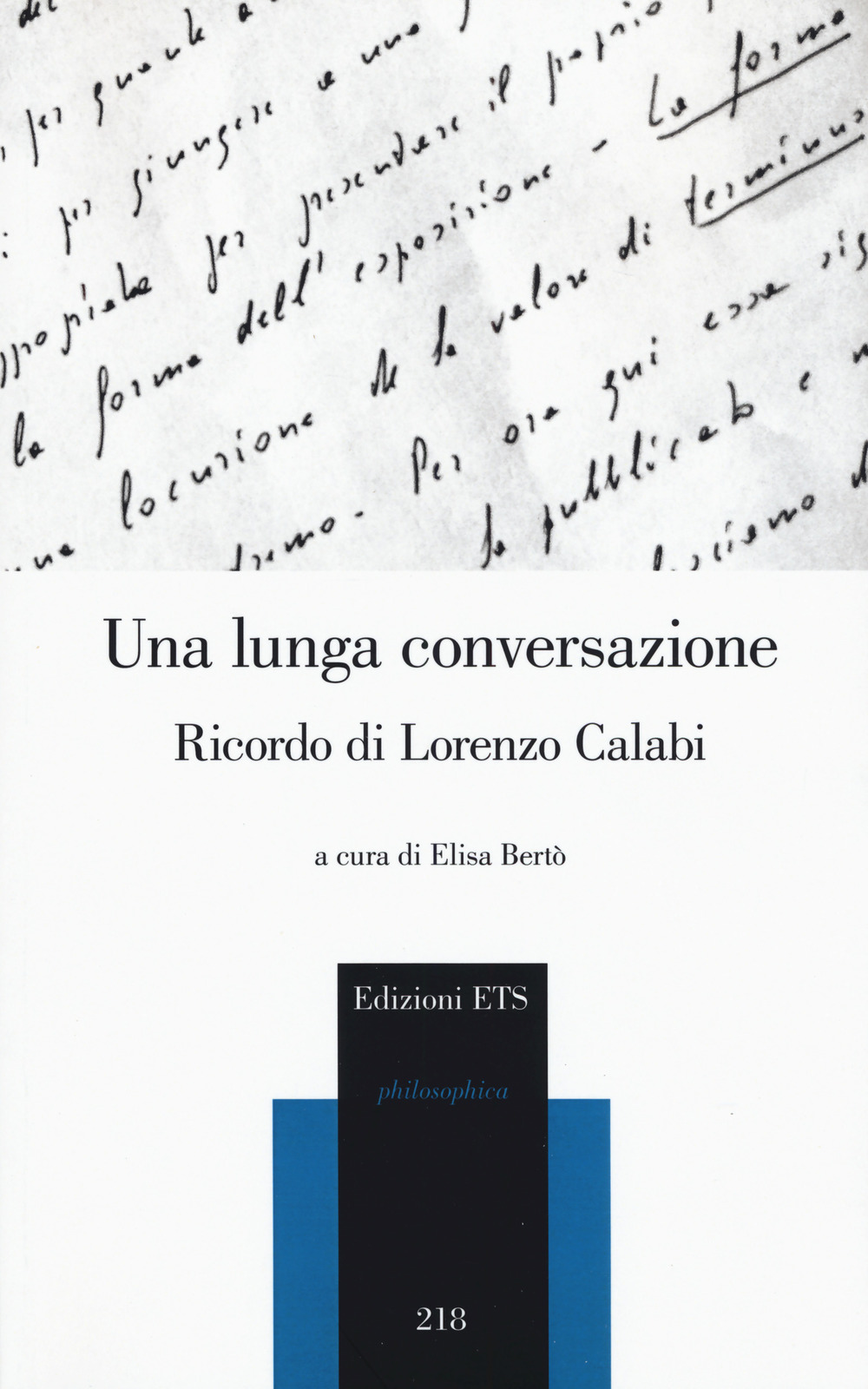 Una lunga conversazione. Ricordo di Lorenzo Calabi. Atti della giornata di studi (Pisa, 20 marzo 2018)