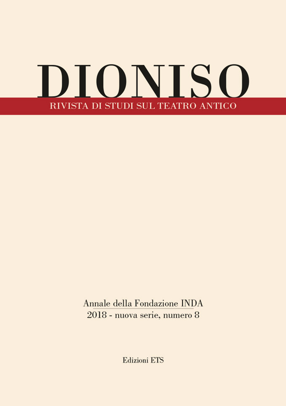 Dioniso. Rivista di studi sul teatro antico. Vol. 8