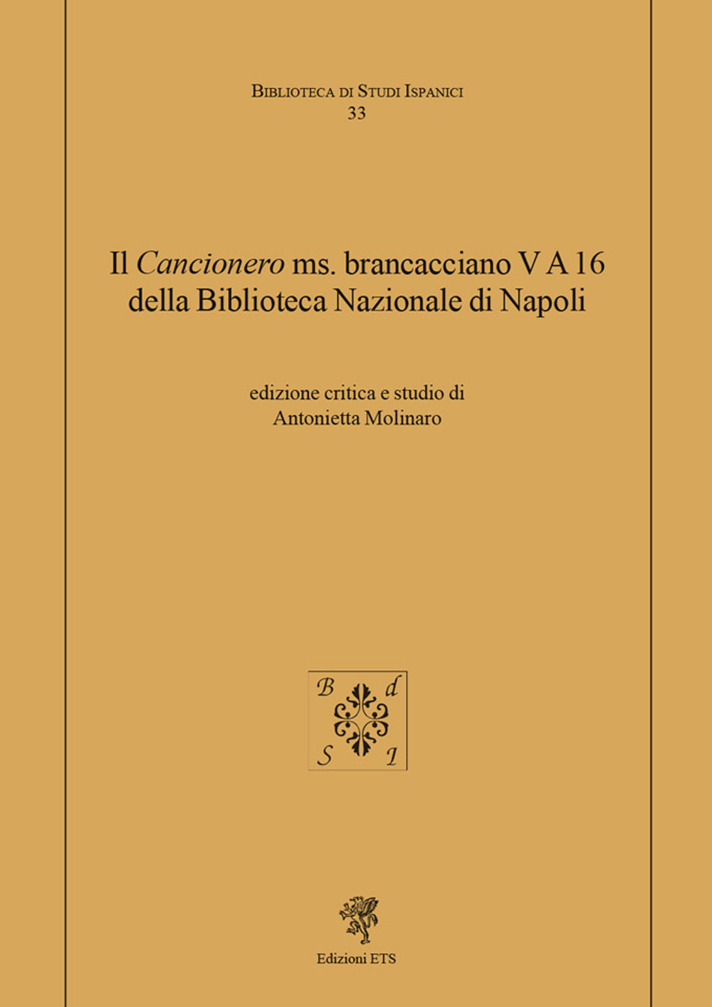 Il «Cancionero» ms. Brancacciano V A 16 della Biblioteca Nazionale di Napoli