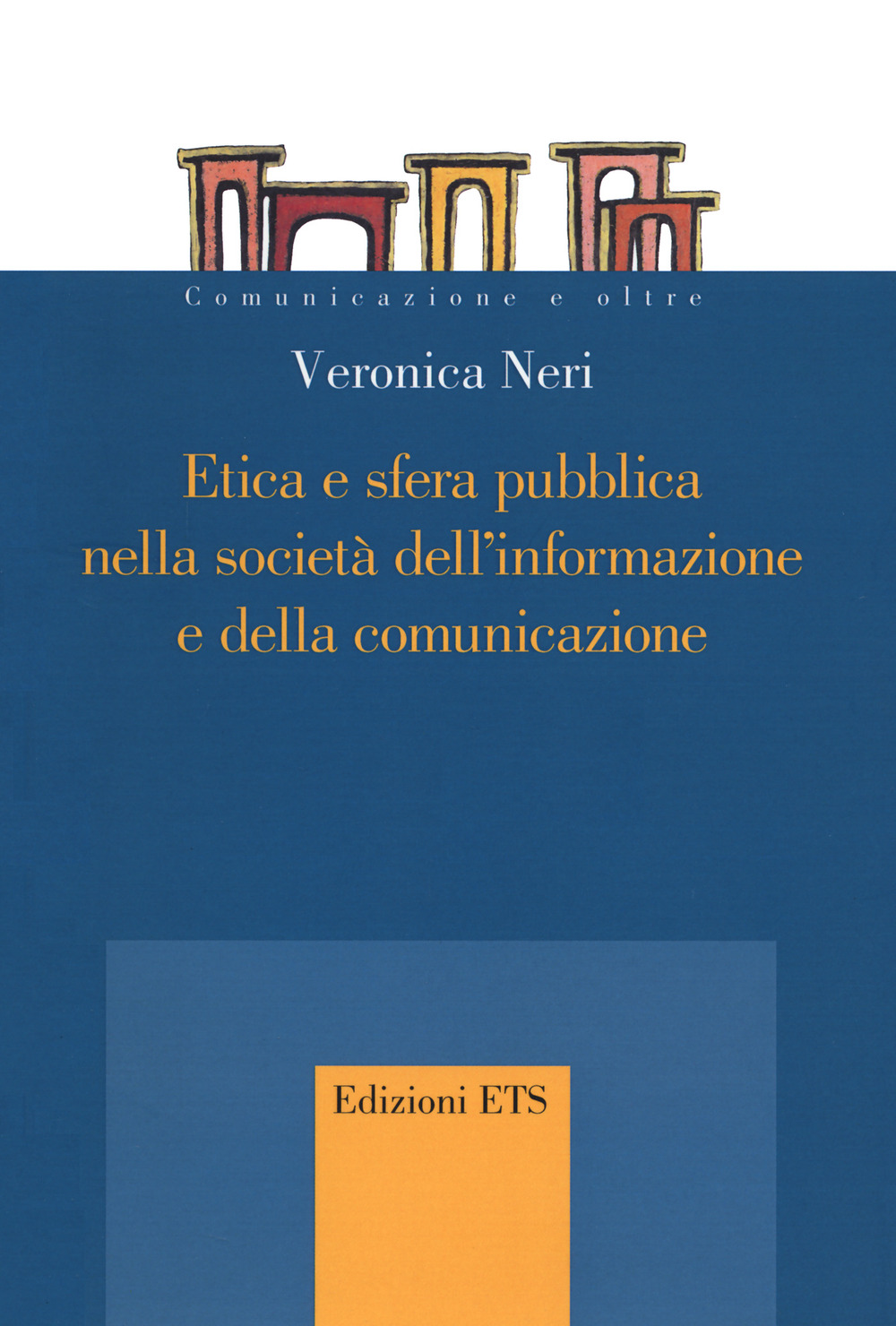 Etica e sfera pubblica nella società dell'informazione e della comunicazione