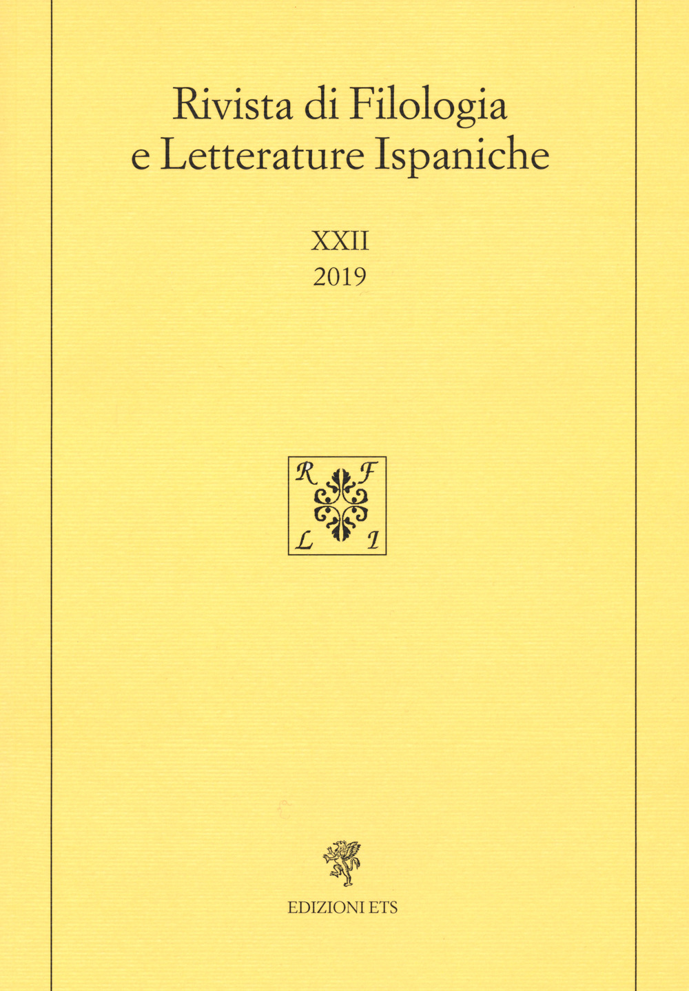 Rivista di filologia e letterature ispaniche (2019). Vol. 22