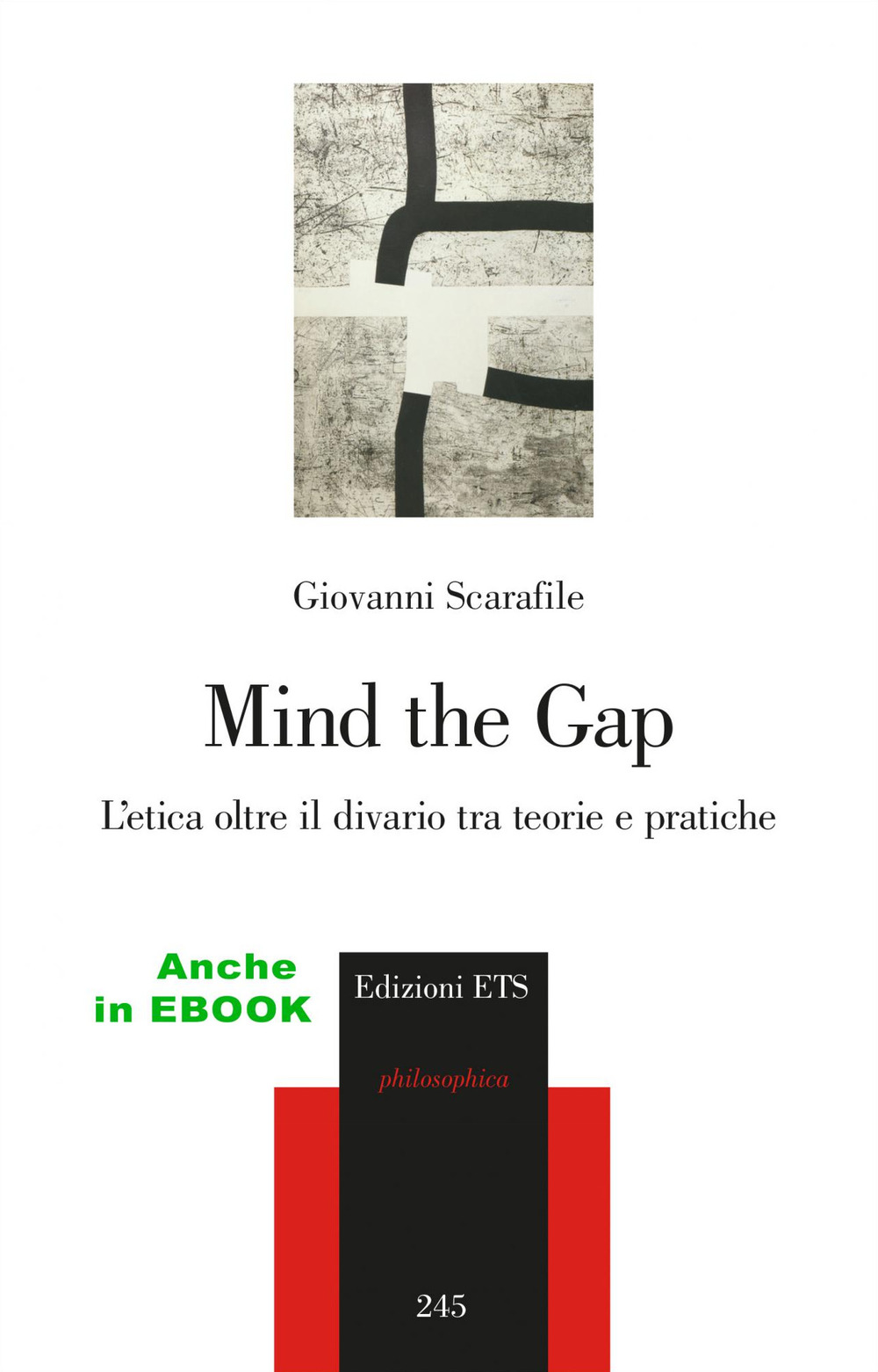 Mind the gap. L'etica oltre il divario tra teorie e pratiche