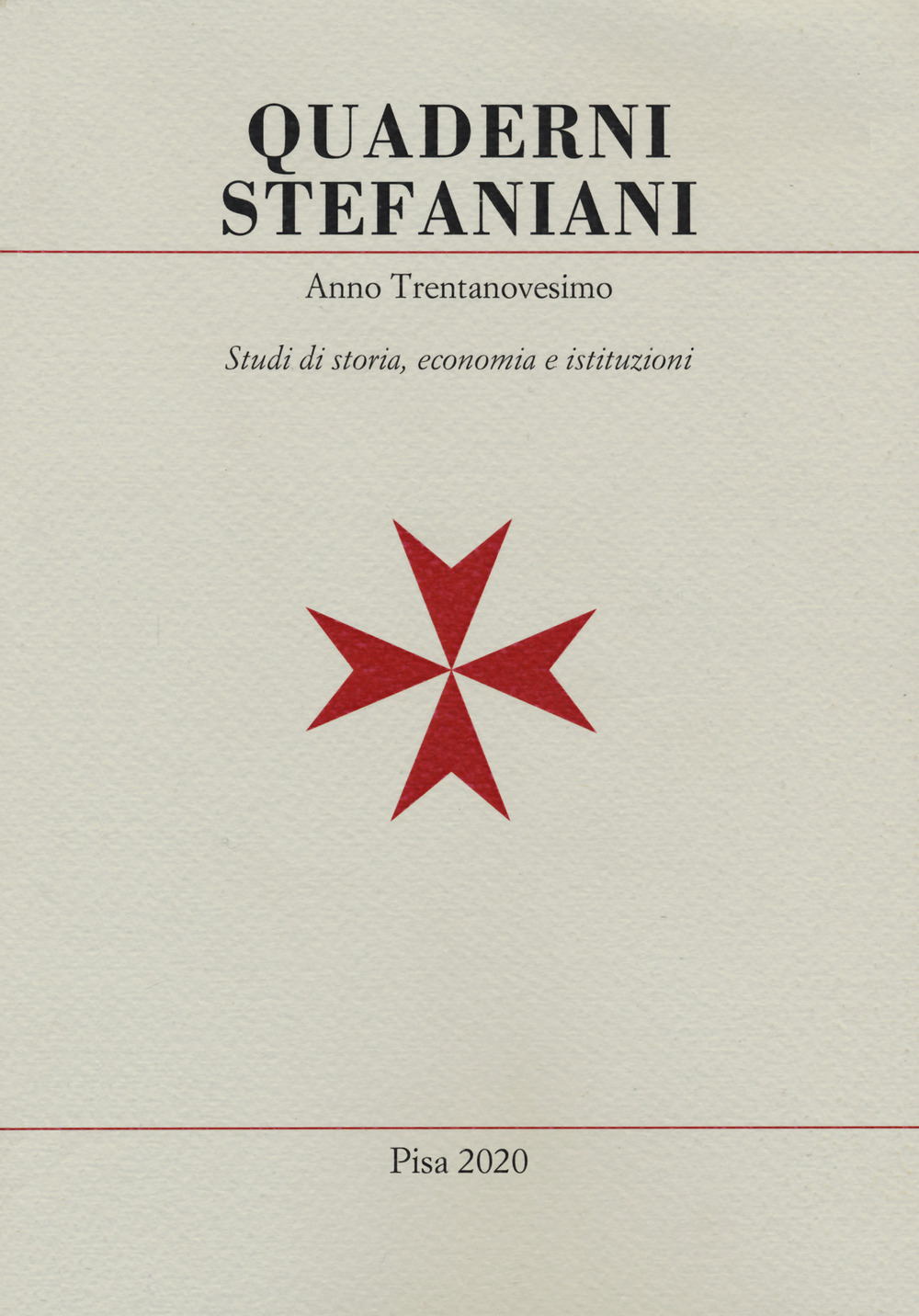 Quaderni stefaniani. Studi di storia, economia e istituzioni. Vol. 39