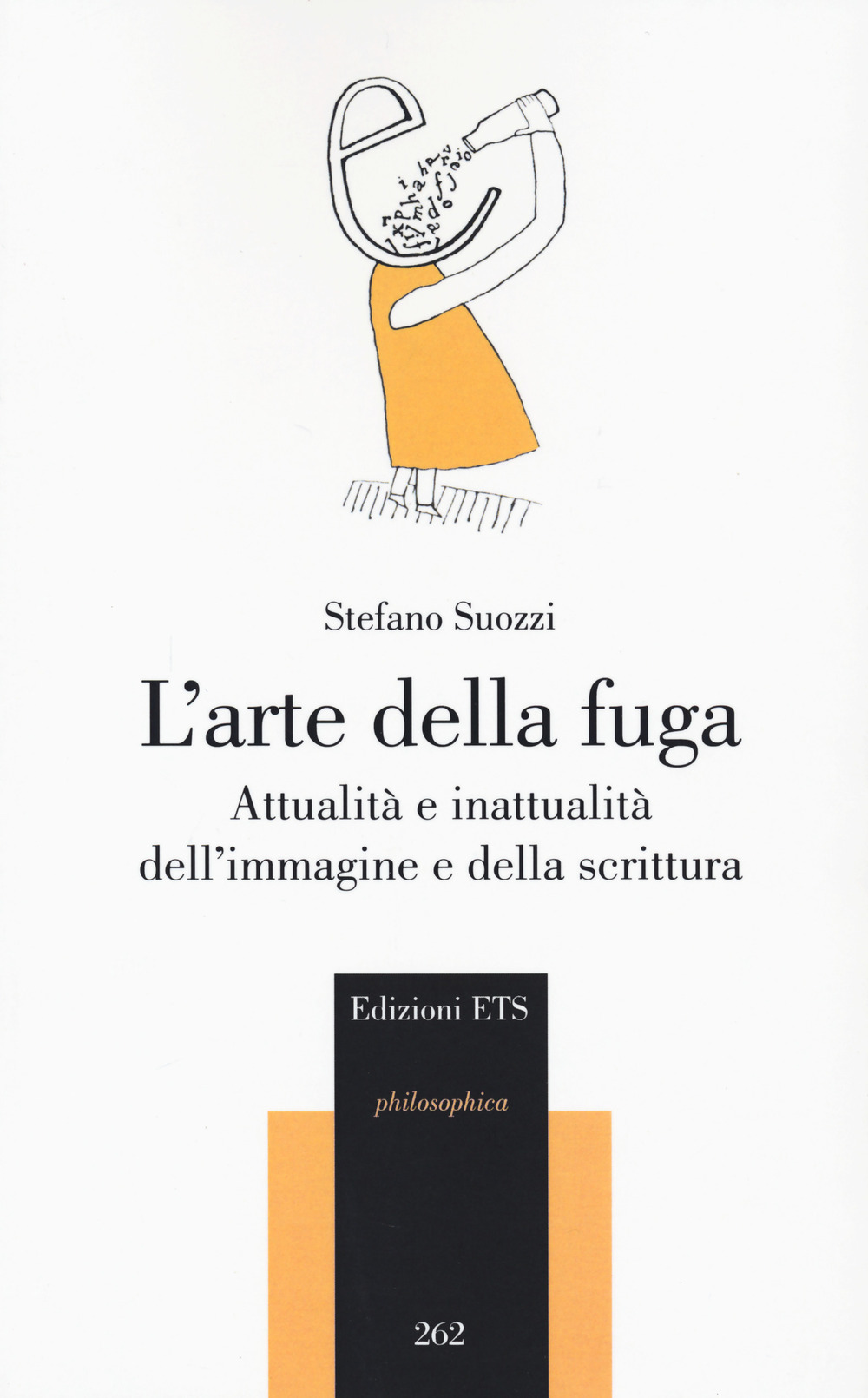 L'arte della fuga. Attualità e inattualità dell'immagine e della scrittura