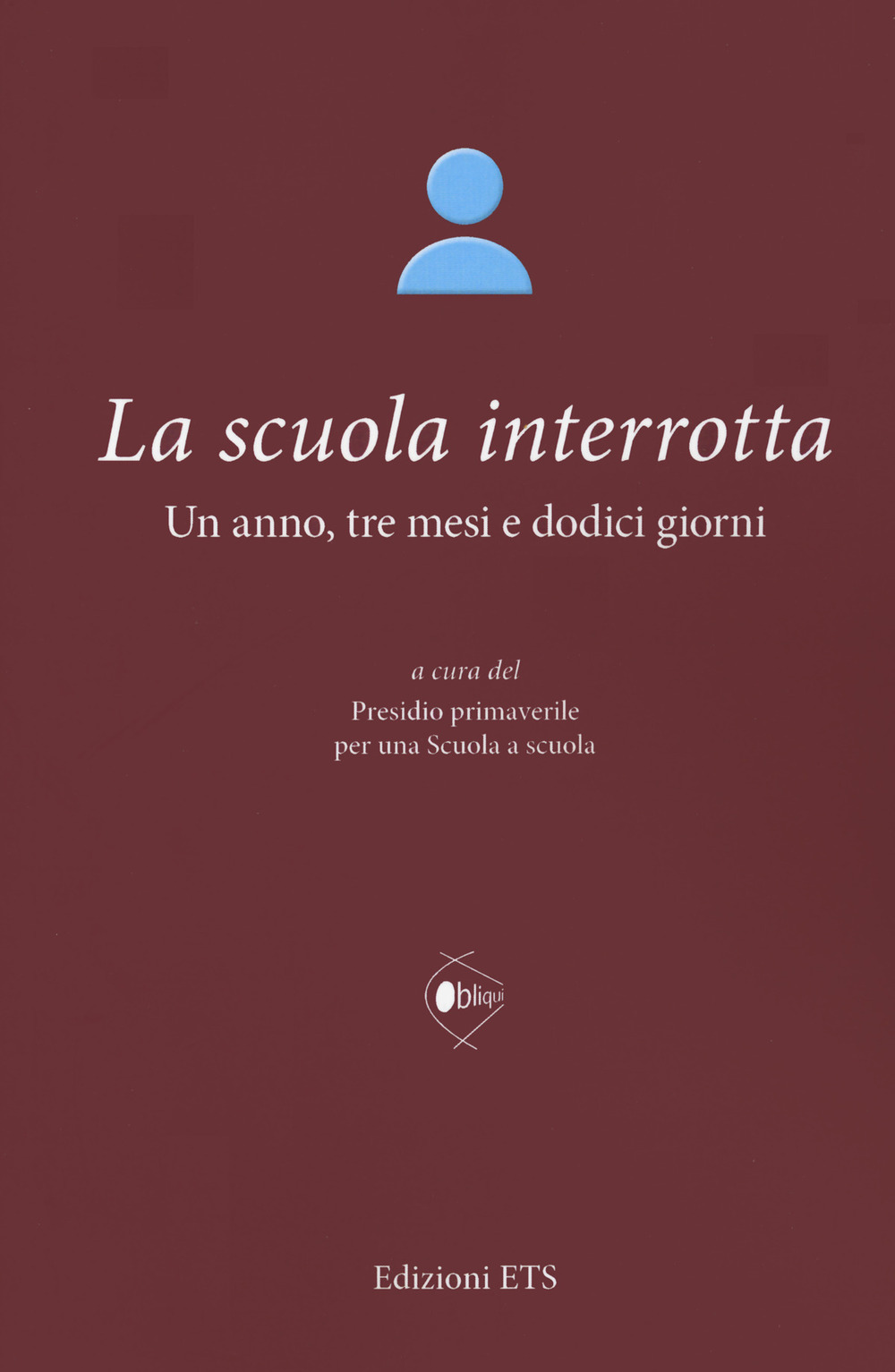 La scuola interrotta. Un anno, tre mesi e dodici giorni