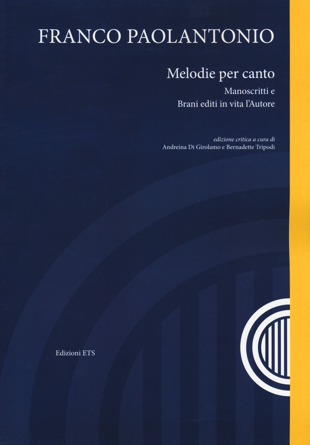 Melodie per canto. Manoscritti e brani editi in vita l'autore. Con CD Audio