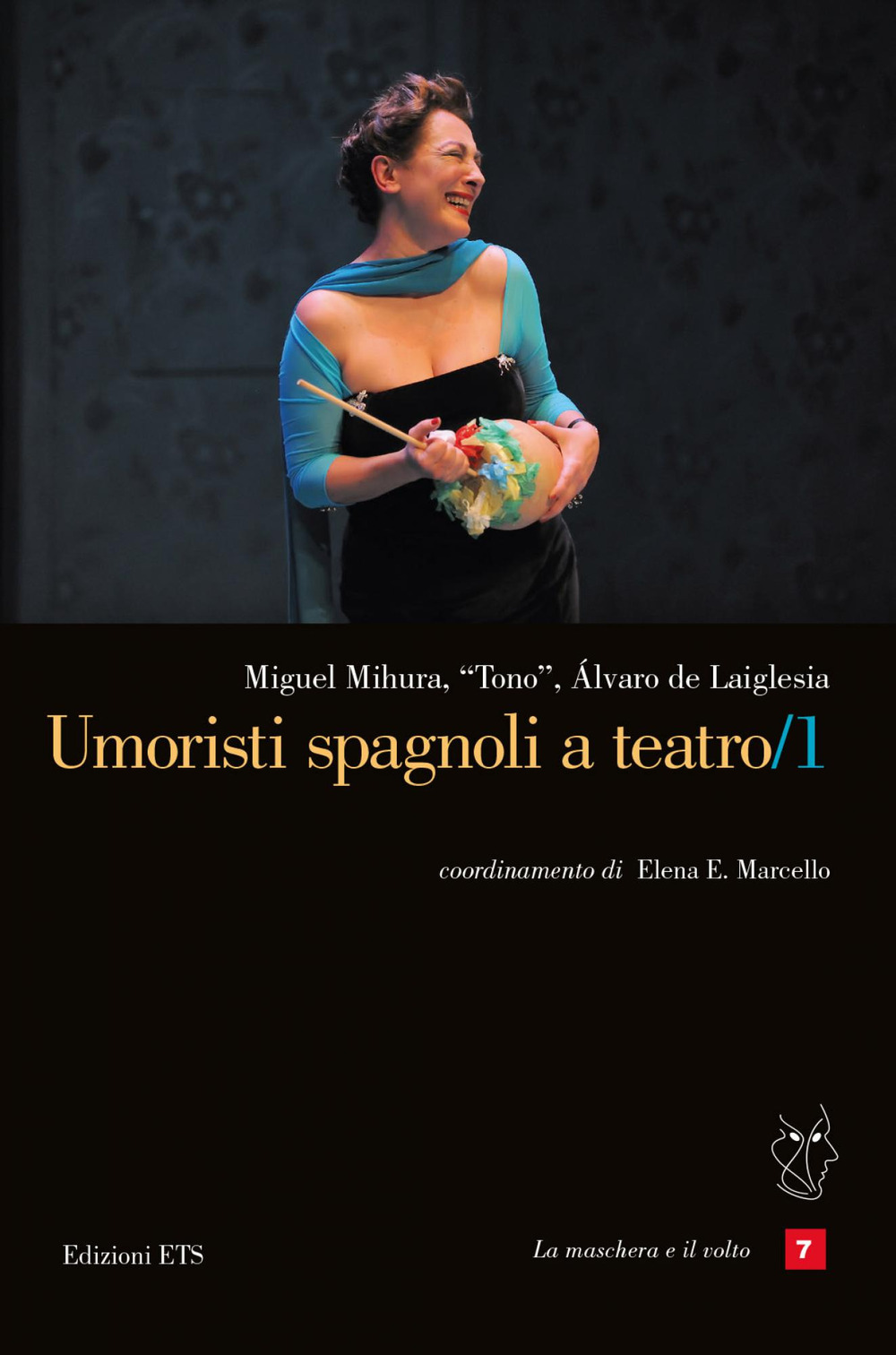 Umoristi spagnoli a teatro. Vol. 1