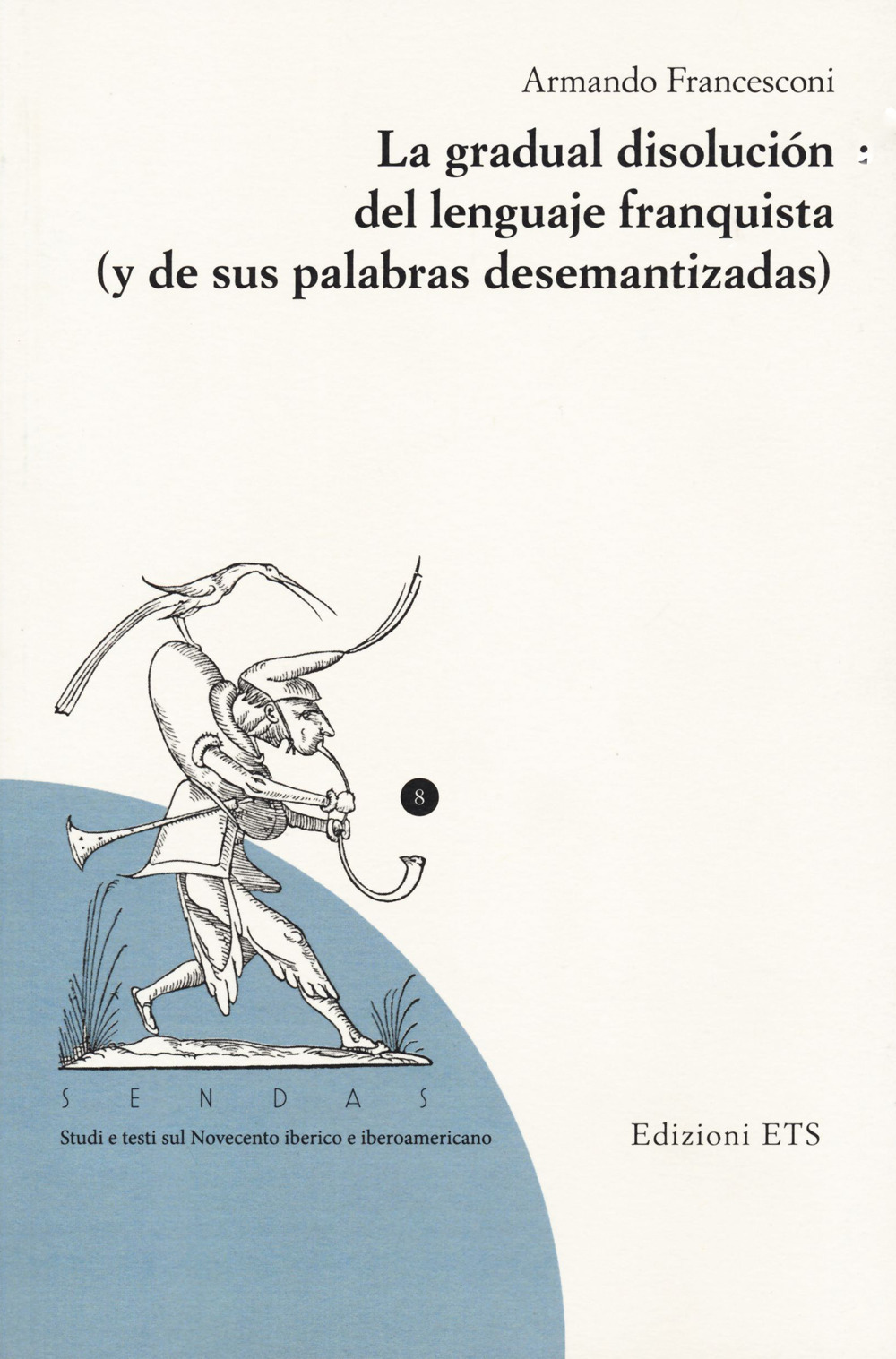 La gradual disolucion del lenguaje franquista (y de sus palabras desemantizadas)