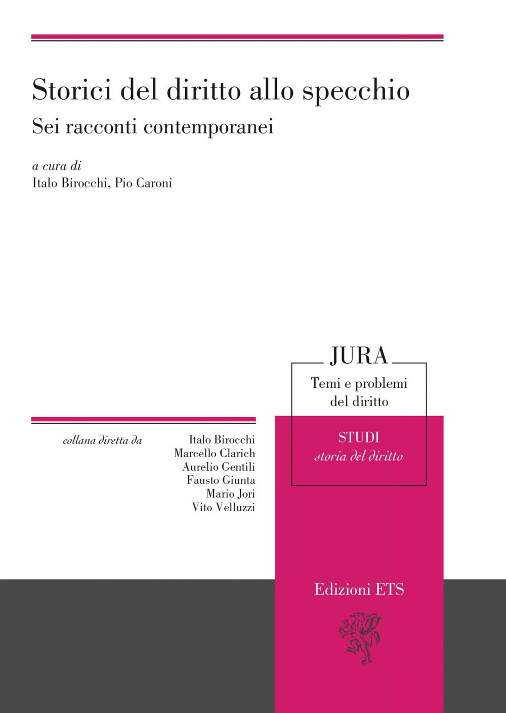 Storici del diritto allo specchio. Sei racconti contemporanei