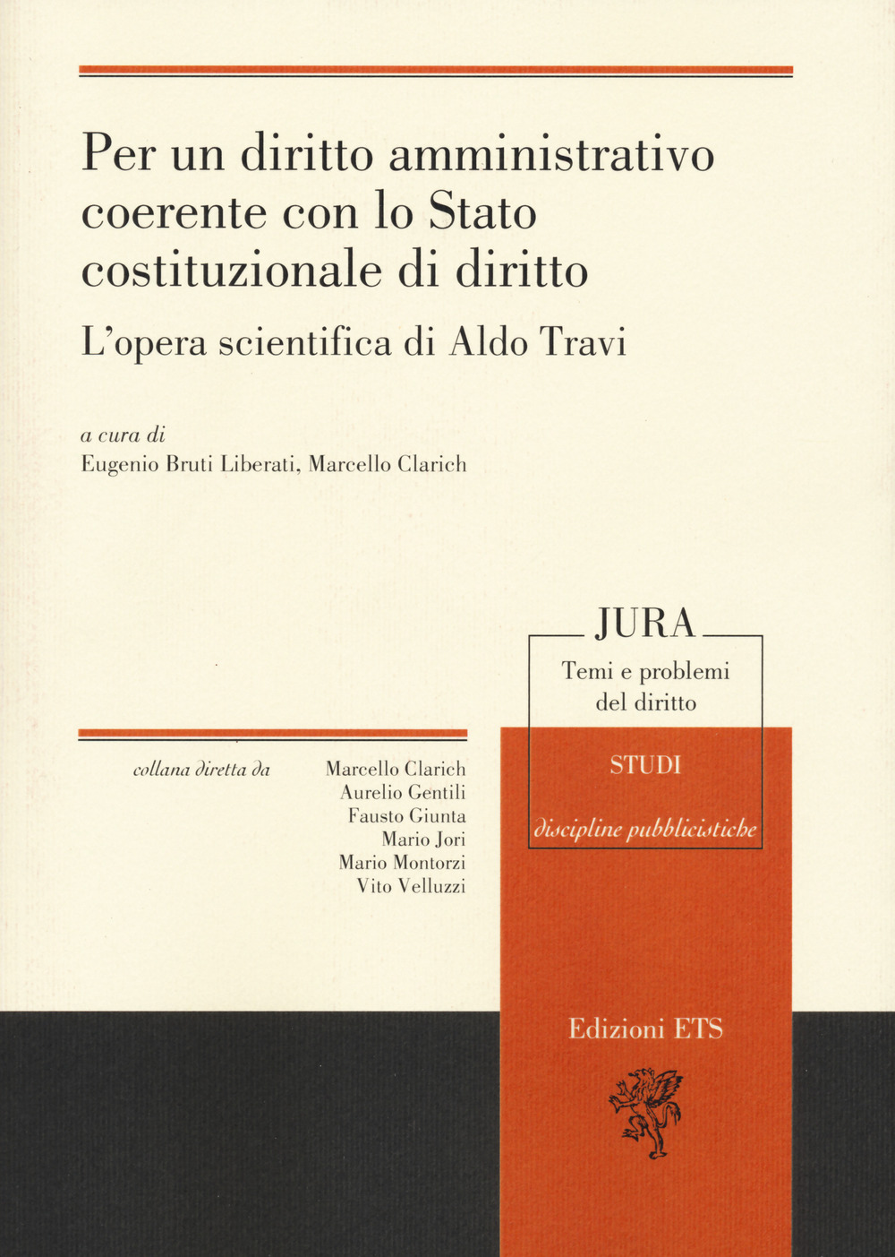 Per un diritto amministrativo coerente con lo Stato costituzionale di diritto. L'opera scientifica di Aldo Travi