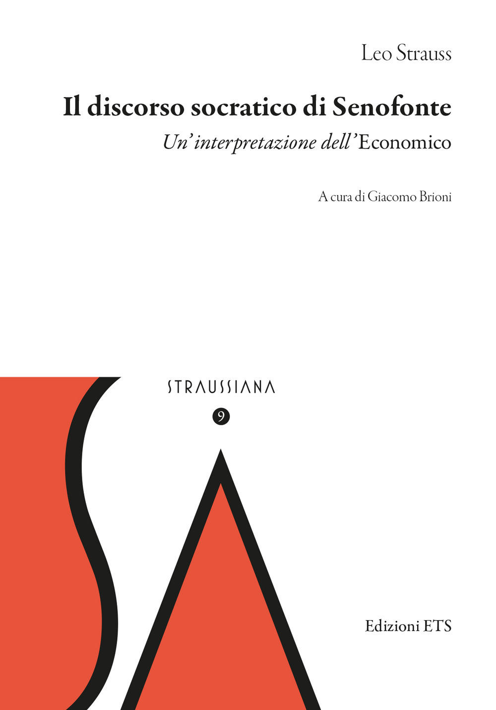 Il discorso socratico di Senofonte. Un'interpretazione dell'«Economico»