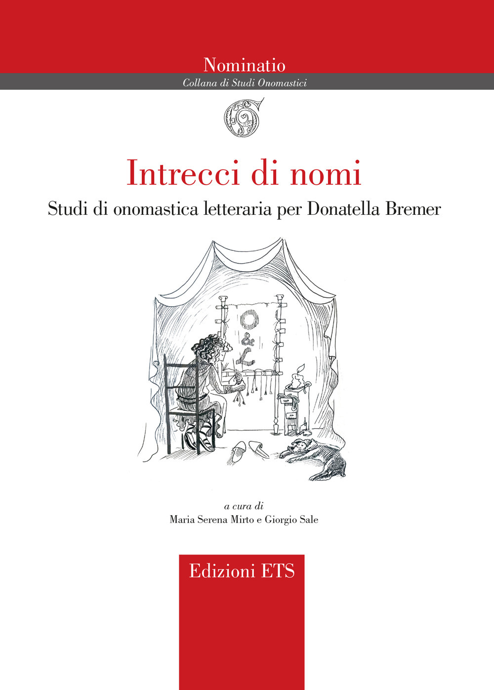 Intrecci di nomi. Studi di onomastica letteraria per Donatella Bremer