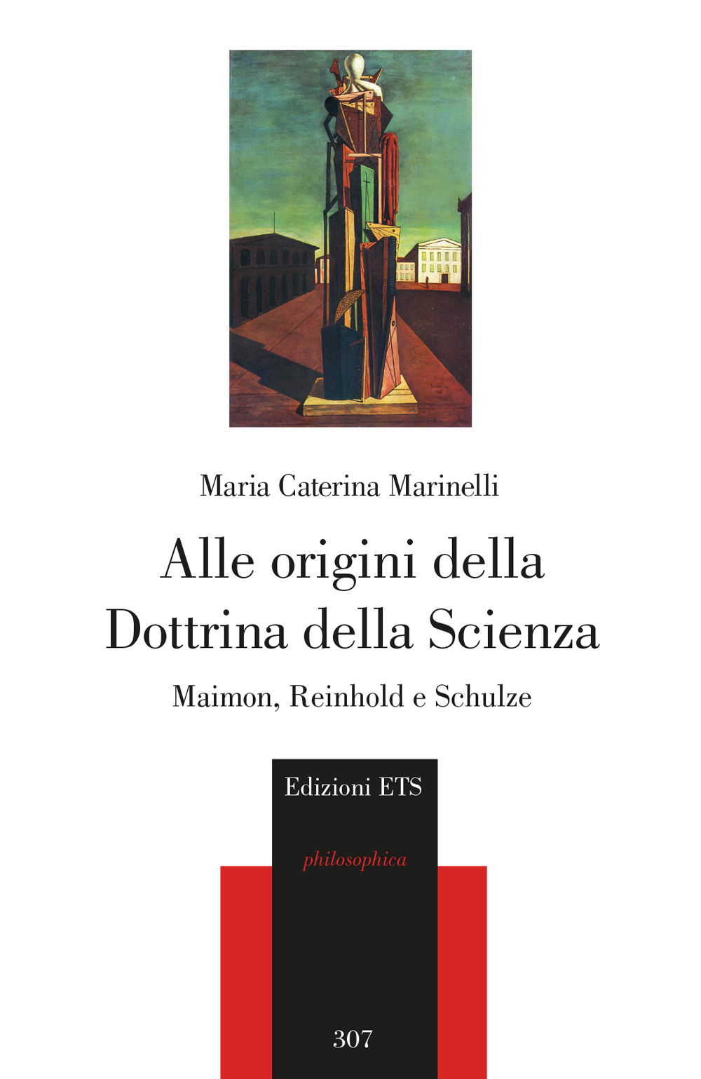 Alle origini della Dottrina della Scienza. Maimon, Reinhold e Schulze