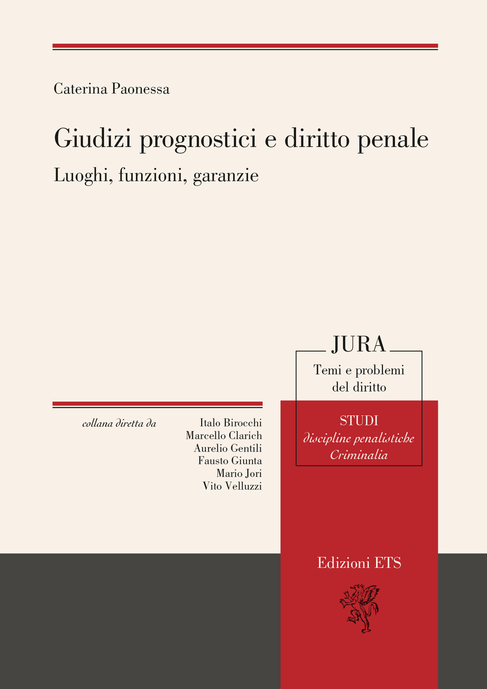 Giudizi prognostici e diritto penale. Luoghi, funzioni, garanzie