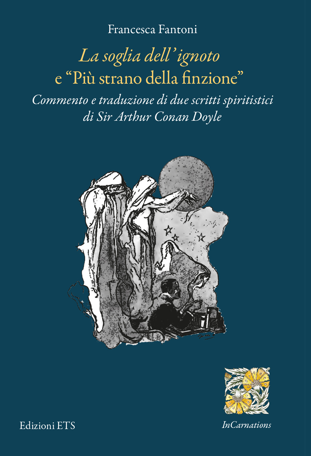 «La soglia dell'ignoto» e «Più strano della finzione». Commento e traduzione di due scritti spiritistici di Sir Arthur Conan Doyle