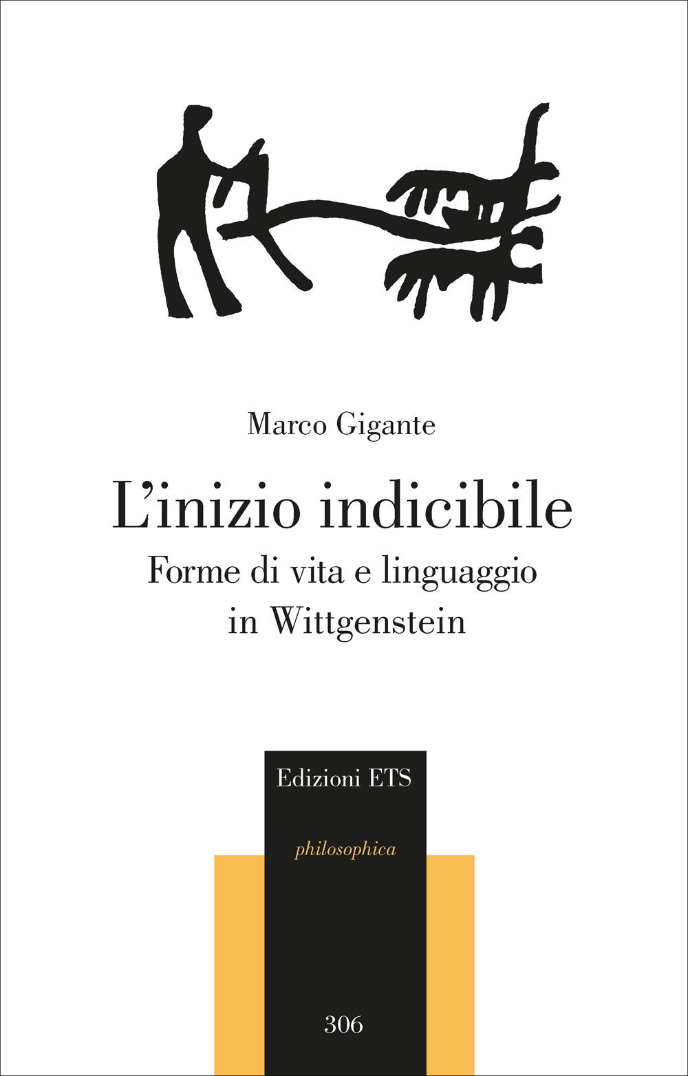 L'inizio indicibile. Forme di vita e linguaggio in Wittgenstein