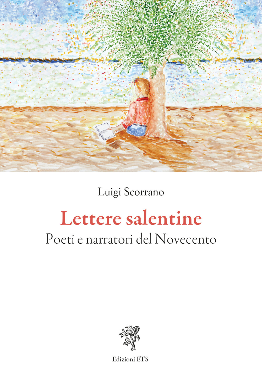 Lettere salentine. Poeti e narratori del Novecento