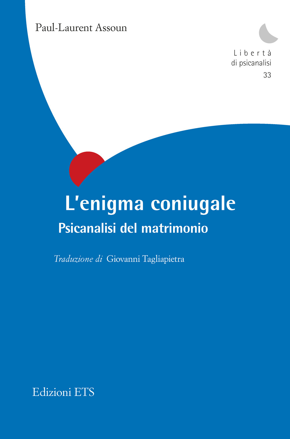 L'enigma coniugale. Psicanalisi del matrimonio