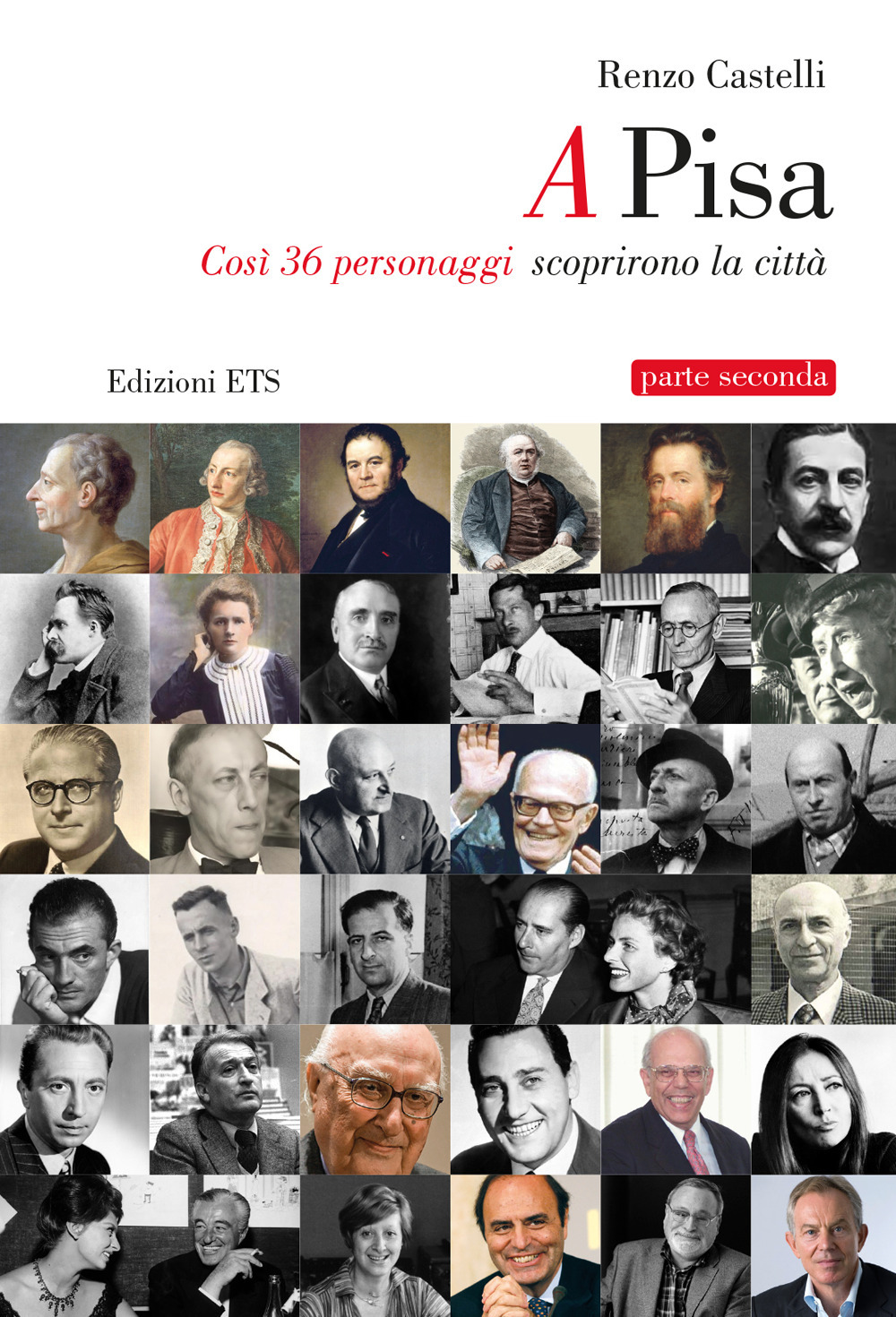 A Pisa. Così 36 personaggi scoprirono Pisa. Vol. 2