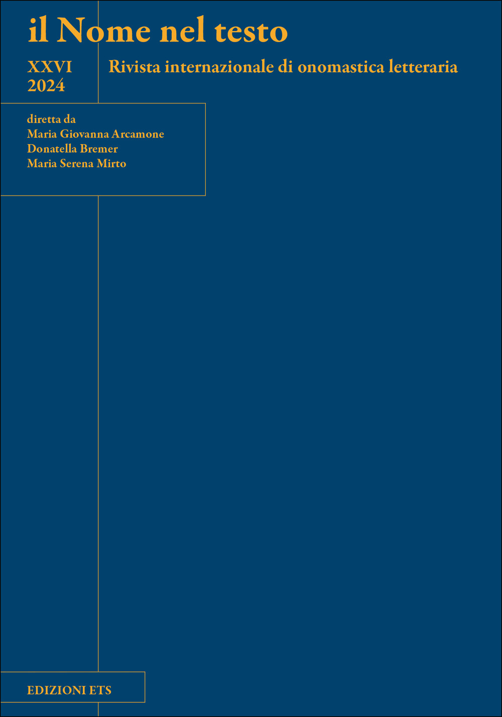 Il nome nel testo. Rivista internazionale di onomastica letteraria (2024). Vol. 26