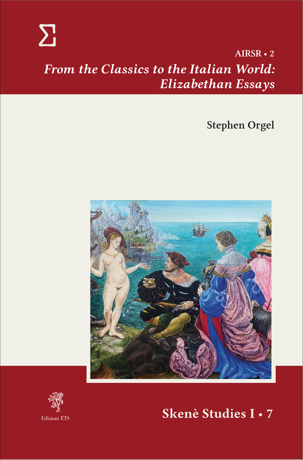 From the classics to the Italian world: Elizabethan essays