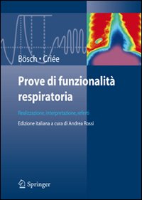 Prove di funzionalità respiratoria. Realizzazione, interpretazione, referti