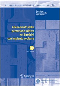 Allenamento della percezione uditiva nei bambini con impianto cocleare. Con CD-ROM