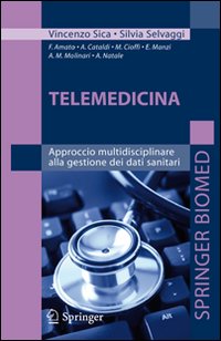 Telemedicina. Approccio multidisciplinare alla gestione dei dati sanitari