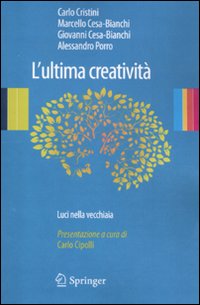 L'ultima creatività. Luci nella vecchiaia