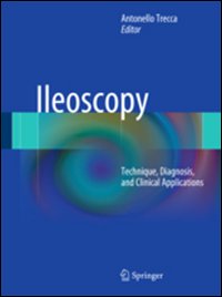 Ileoscopy. Technique, diagnosis, and clinical applications