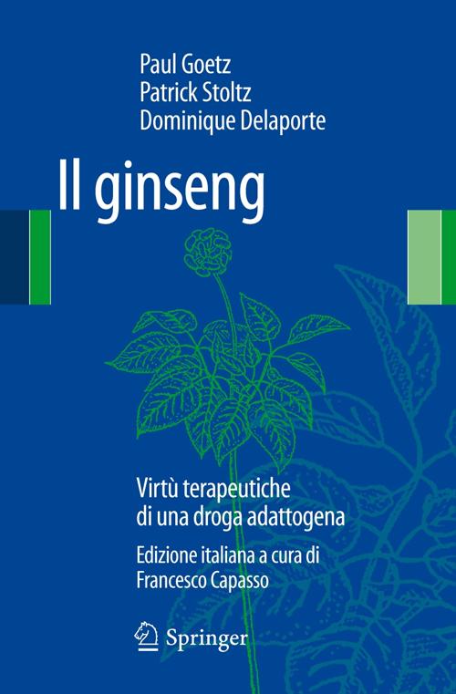 Il ginseng. Virtù terapeutiche di una droga adattogena