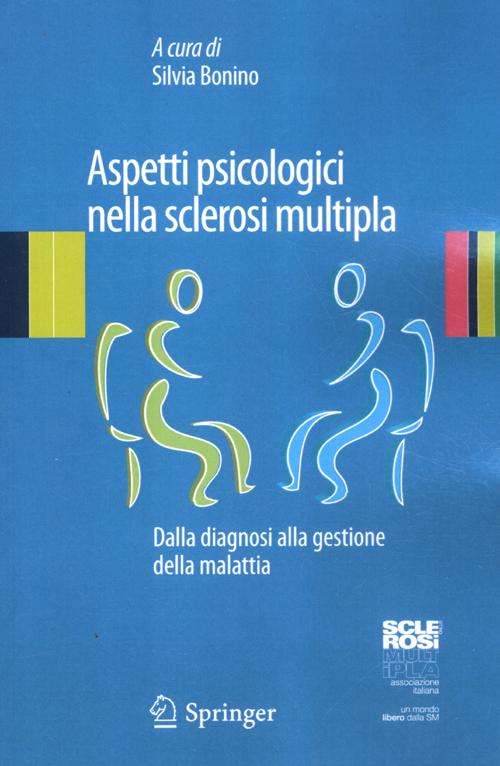 Aspetti psicologici nella sclerosi multipla. Dalla diagnosi alla gestione della malattia