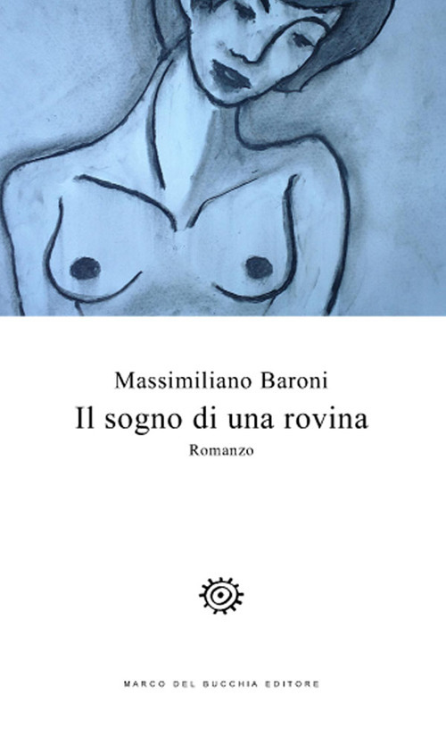 Il sogno di una rovina