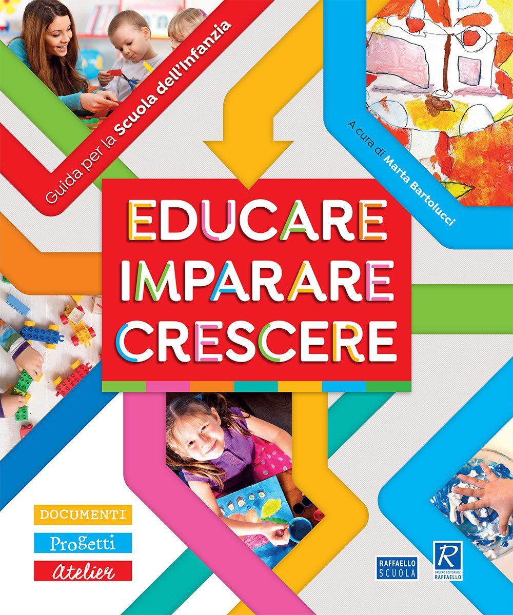 Educare, imparare, crescere. Guida per la scuola dell'infanzia. Ediz. illustrata. Con CD-Audio. Con CD-ROM