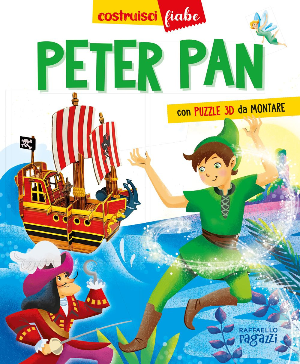 Peter Pan. CostruisciFiabe. Ediz. a colori. Con puzzle 3D