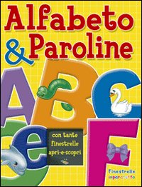 Alfabeto & paroline. Ediz. illustrata