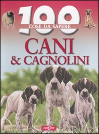 Cani e cagnolini. Ediz. illustrata