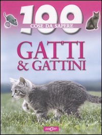 Gatti e gattini. Ediz. illustrata