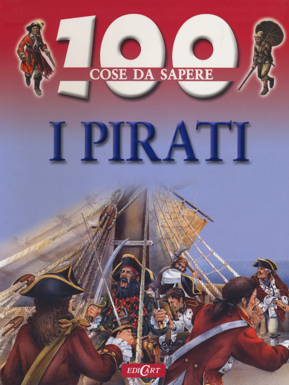 I pirati. Ediz. illustrata